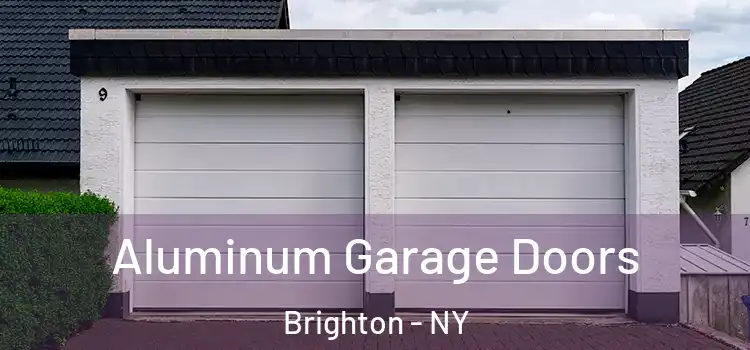  Aluminum Garage Doors Brighton - NY