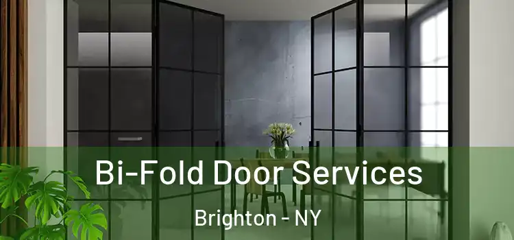 Bi-Fold Door Services Brighton - NY