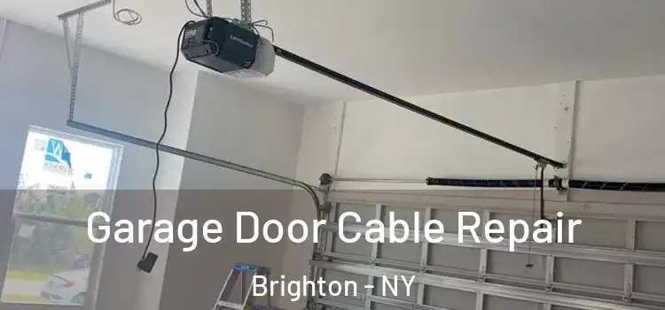  Garage Door Cable Repair Brighton - NY