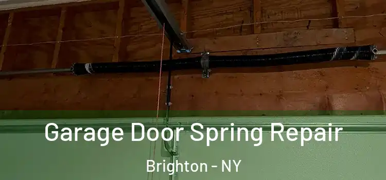  Garage Door Spring Repair Brighton - NY