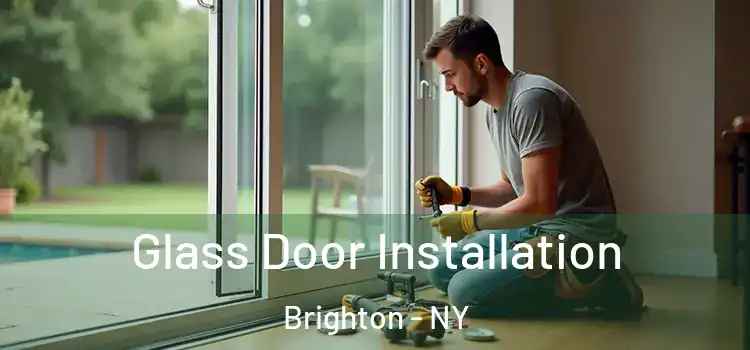 Glass Door Installation Brighton - NY