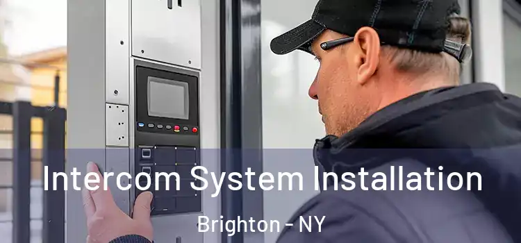Intercom System Installation Brighton - NY