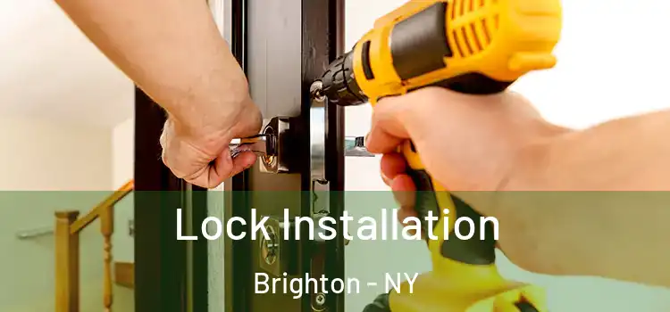  Lock Installation Brighton - NY