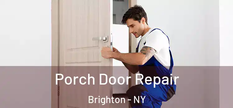  Porch Door Repair Brighton - NY